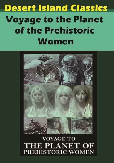 Voyage to the Planet of Prehistoric Women