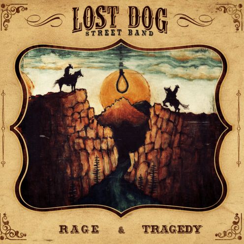 Rage & Tragedy (Lost Dog Street Band)