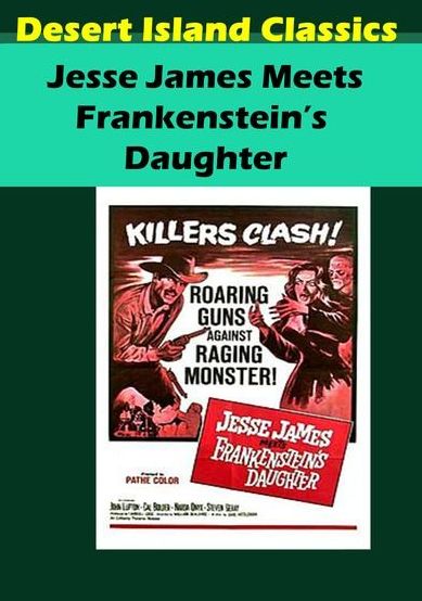 Jesse James Meets Frankenstein's Daughter