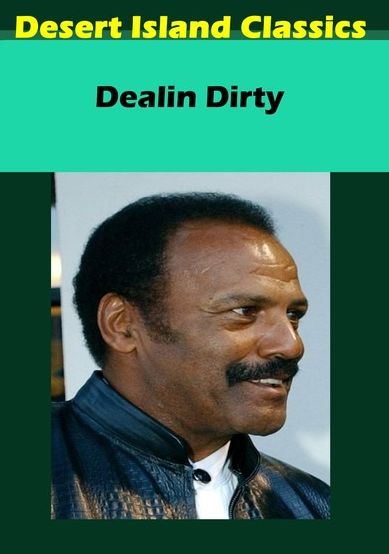 Dealin Dirty
