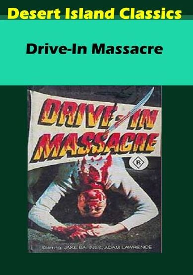 Drive In Massacre