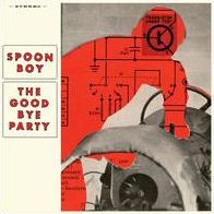 Spoonboy/spoonboy & The Goodbye Party [Split]
