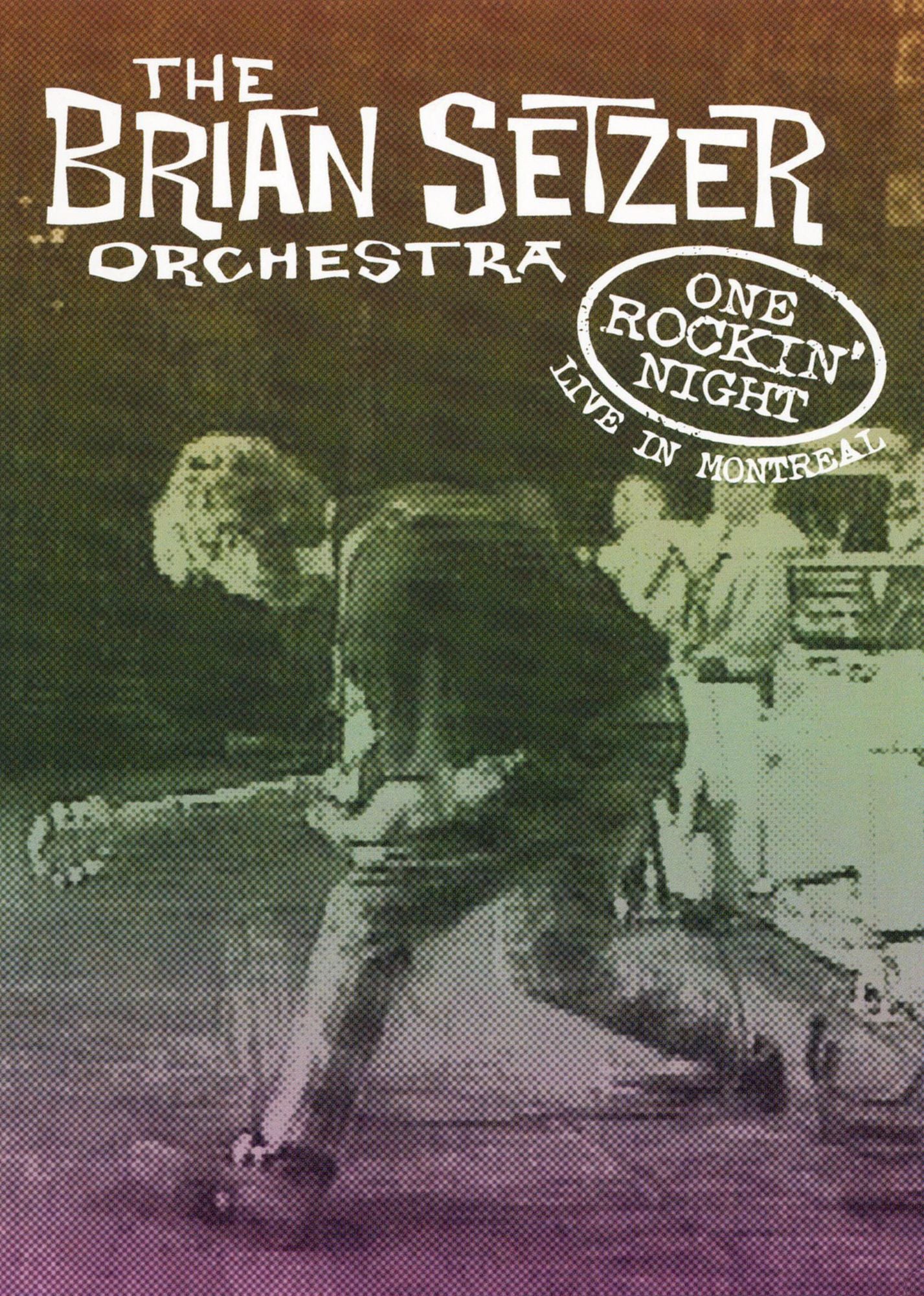 The Brian Setzer Orchestra: One Rockin' Night