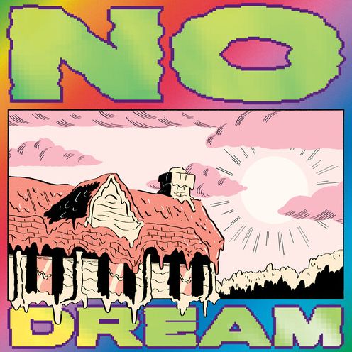 No Dream (Dig)