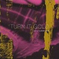 Turn It Gold