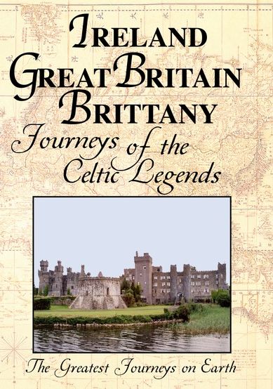 Greatest Journeys: Ireland, Great Britain and Brittany