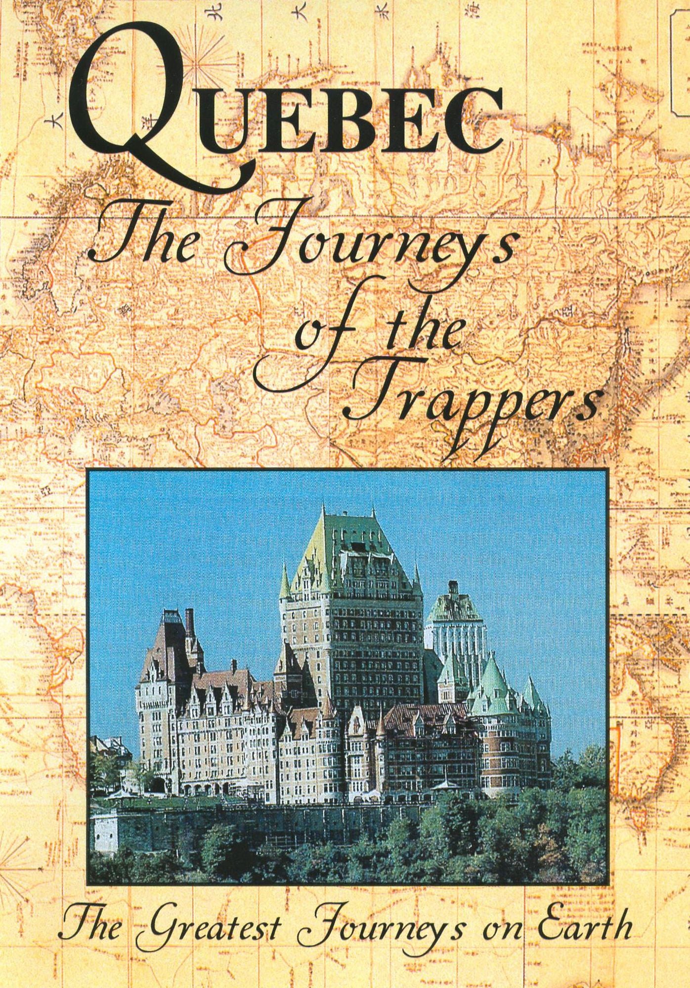 The Greatest Journeys: Quebec