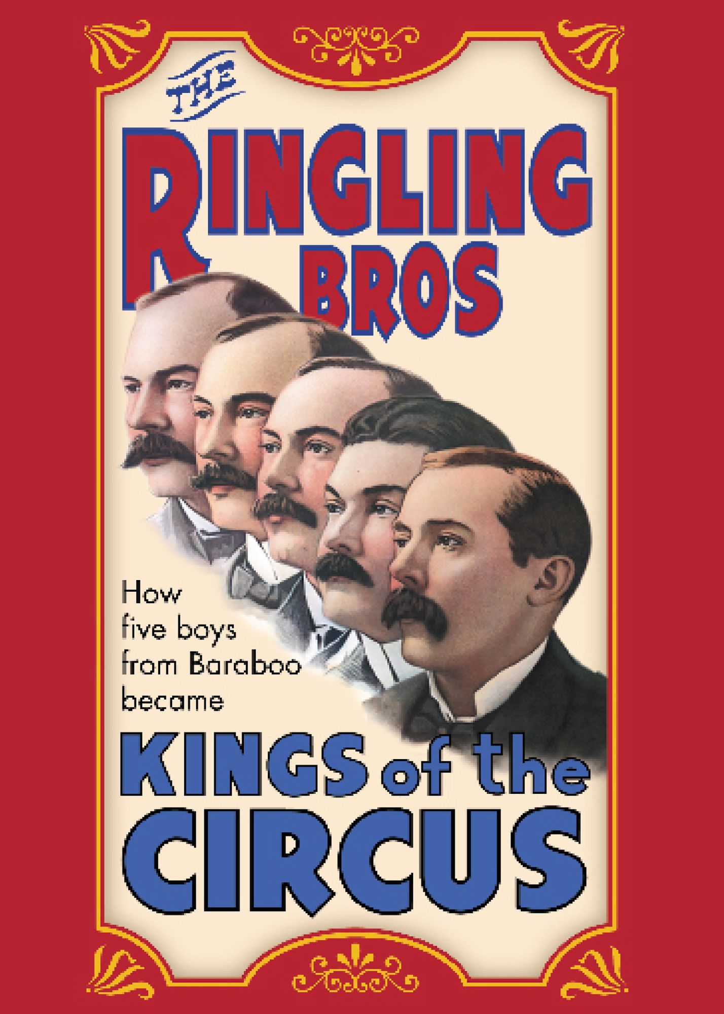 Ringling Brothers: Kings of the Circus