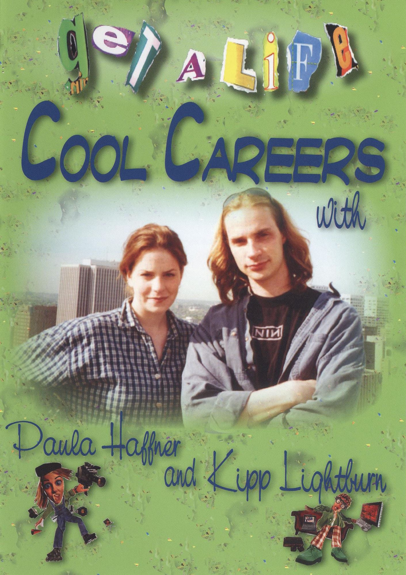 Get a Life!: Cool Careers