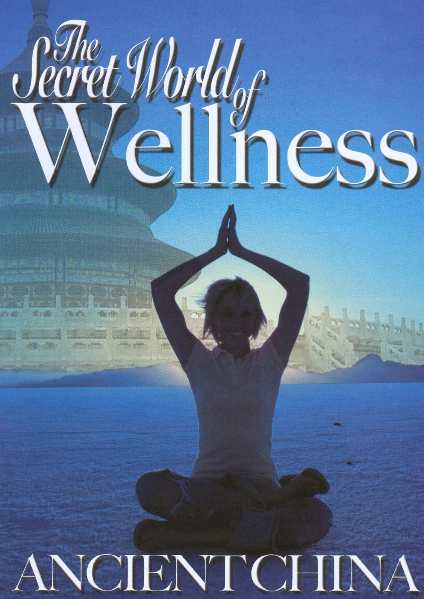 The Secret World of Wellness: Ancient China