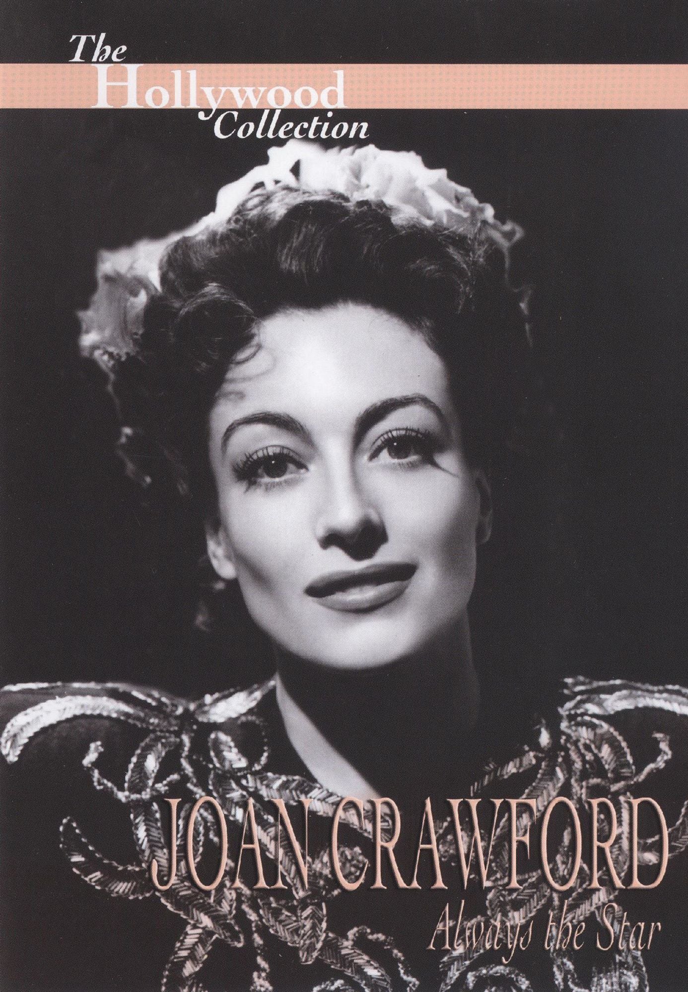 The Hollywood Collection: Joan Crawford - Always the Star
