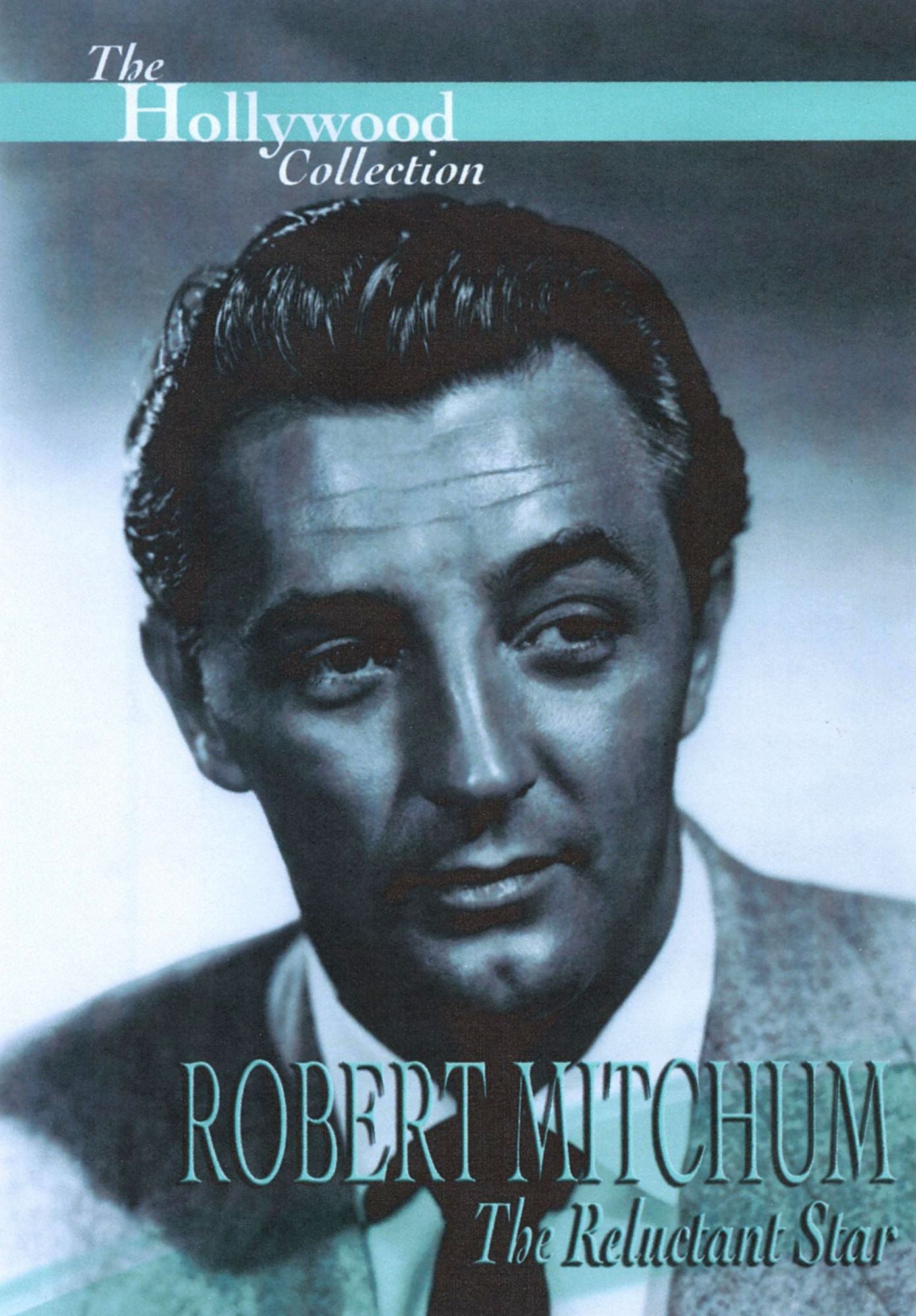 Hollywood Collection: Robert Mitchum - The Reluctant Star