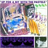 Up For A Bit With The Pastels