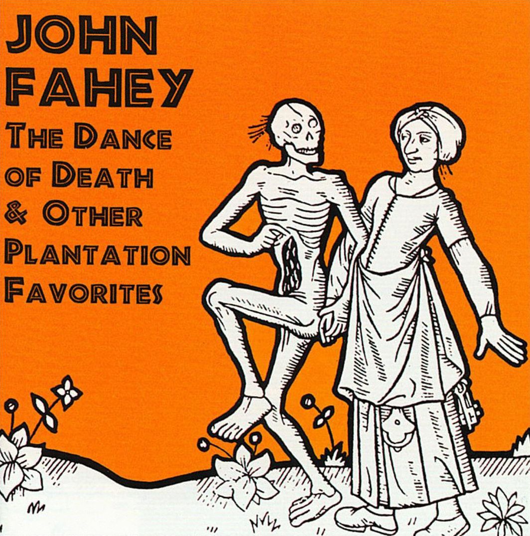 Vol. 3: Dance Of Death & Other Plantation Favorites