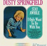 Stay Awhile/i Only Want To Be With You