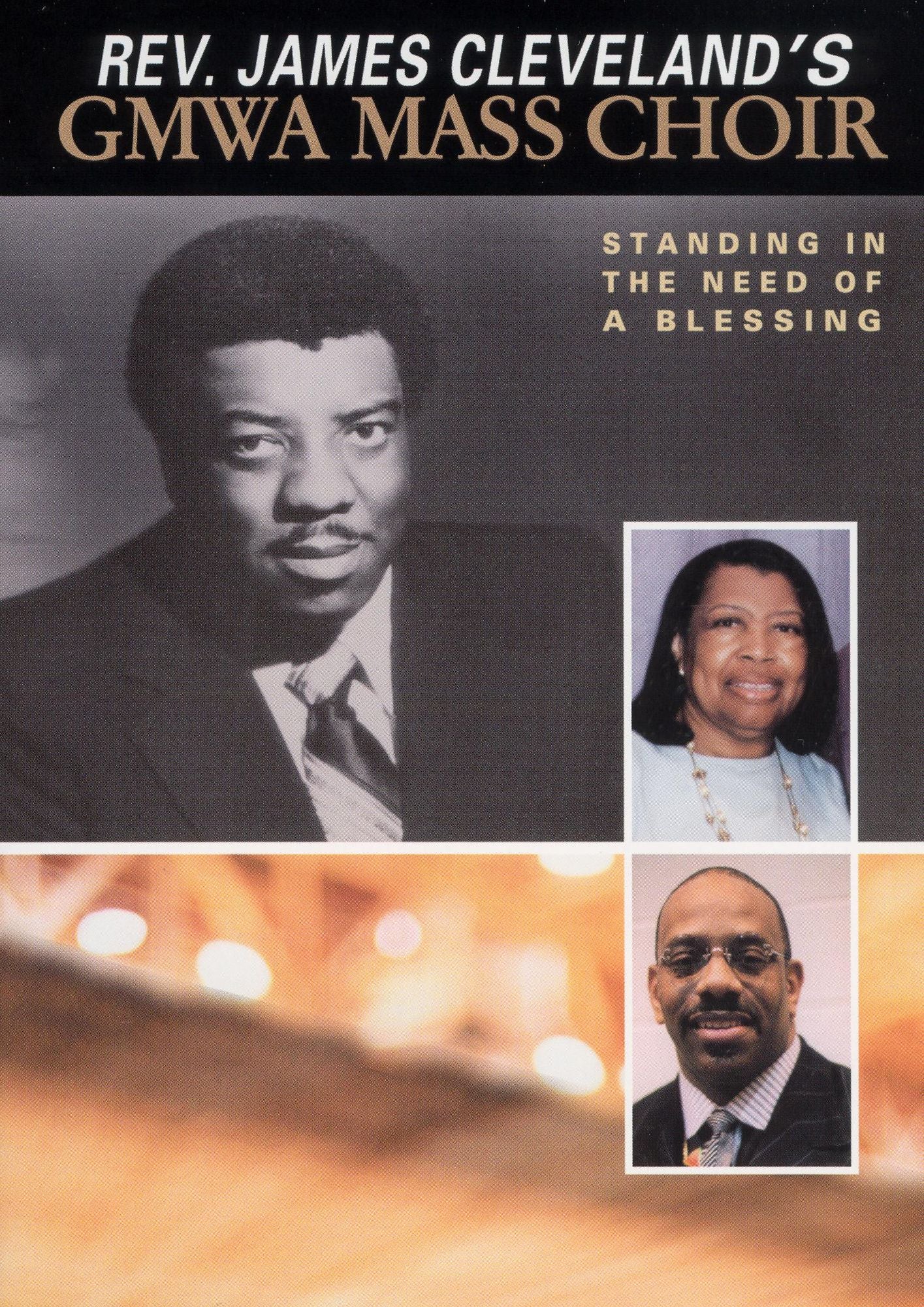 Rev. James Cleveland's GMWA Mass Choir: Standing in the Need of a Blessing