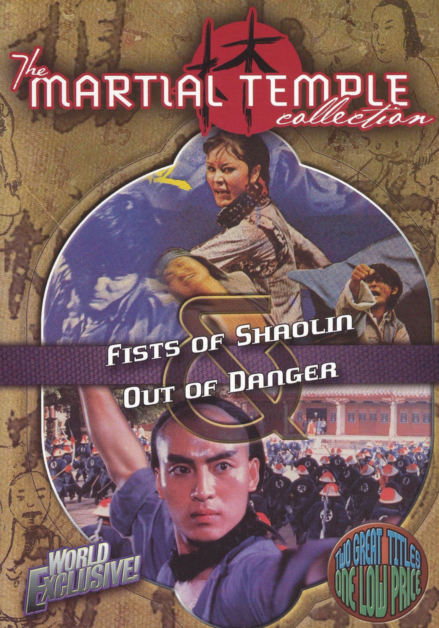 Martial Temple Collection: Fists Of Shaolin / Out Of Danger