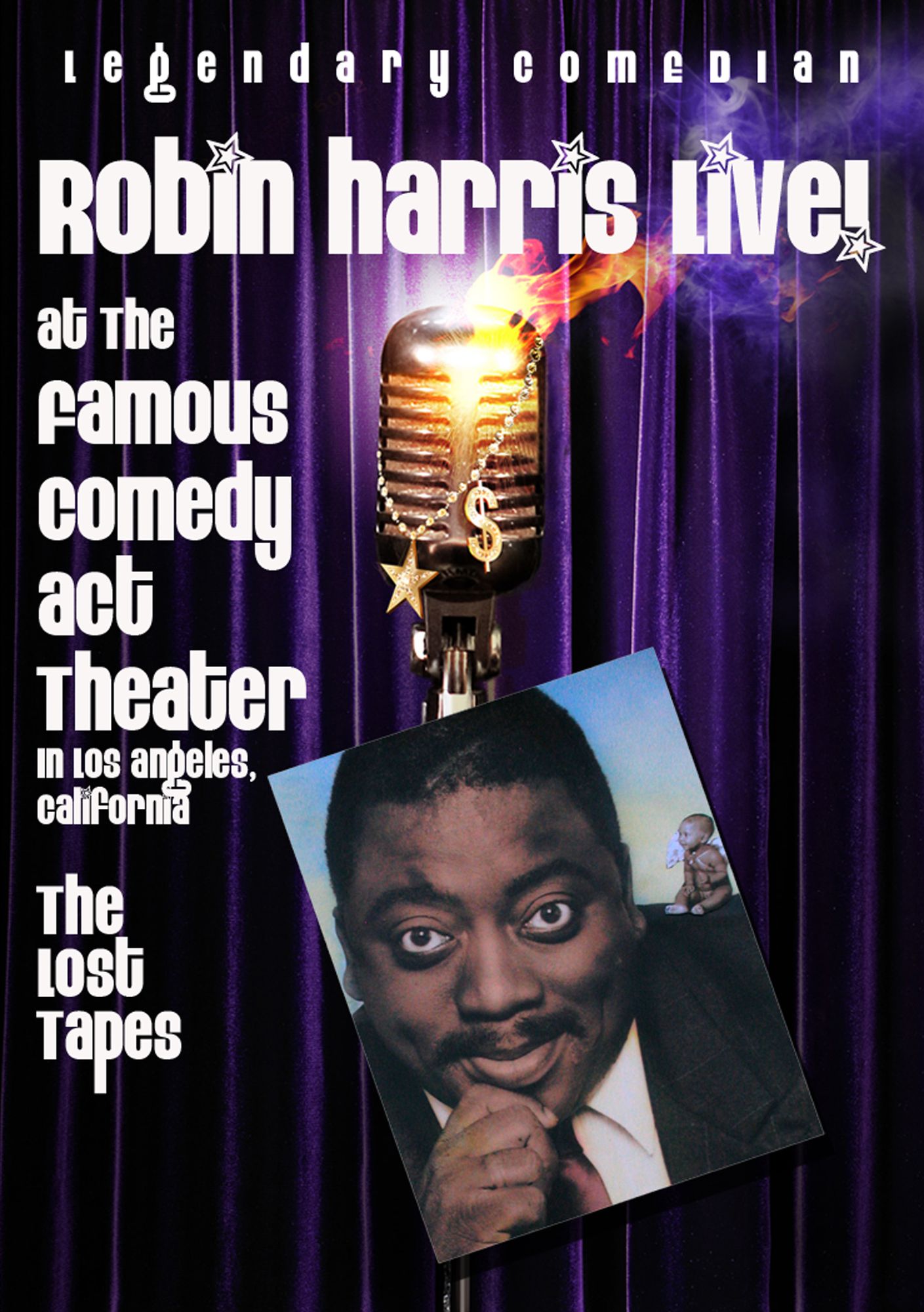 Robin Harris: Live at the Famous Comedy Act Theater - The Lost Tapes