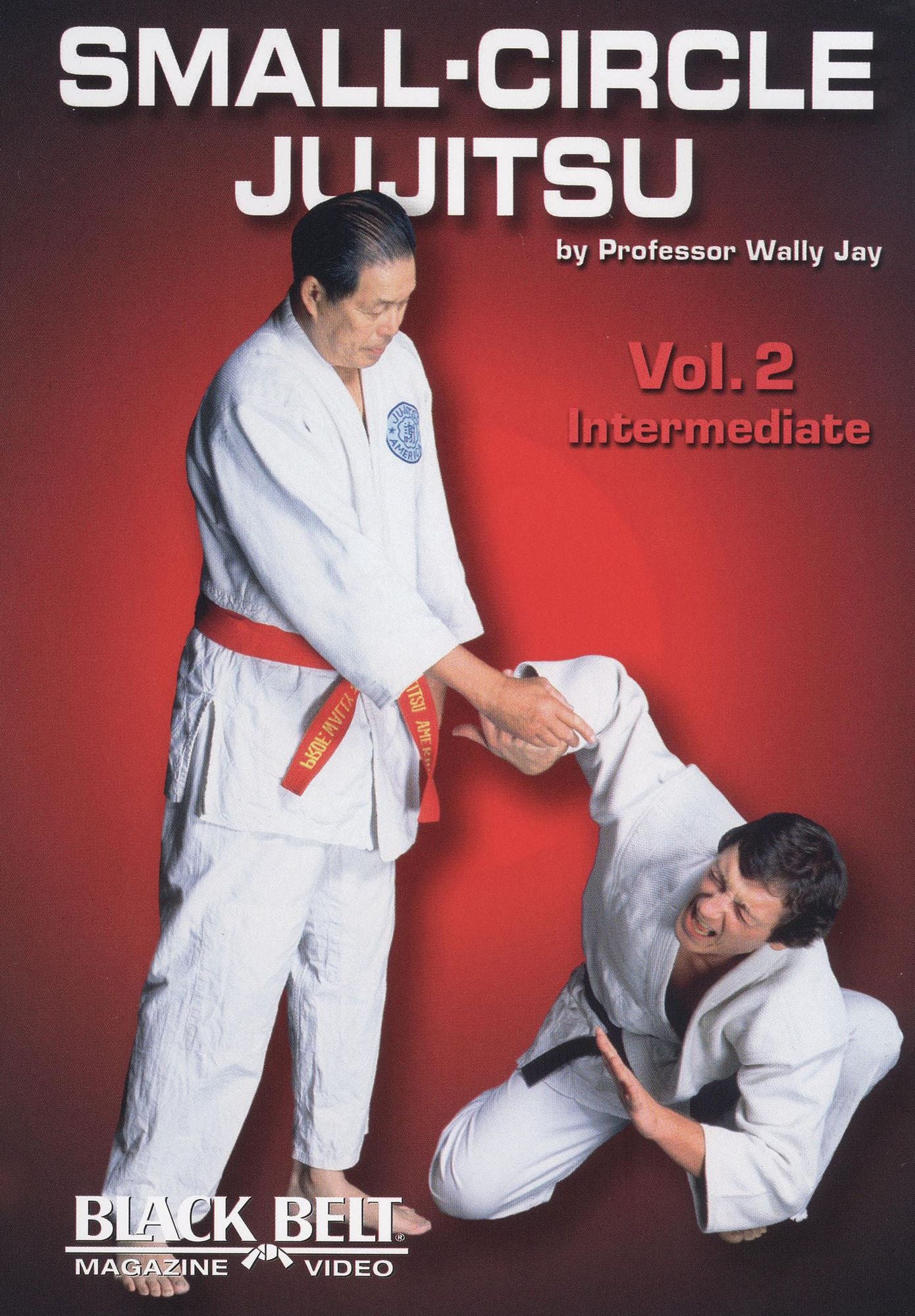 Small-Circle Jujitsu, Vol. 2: Intermediate by Wally Jay