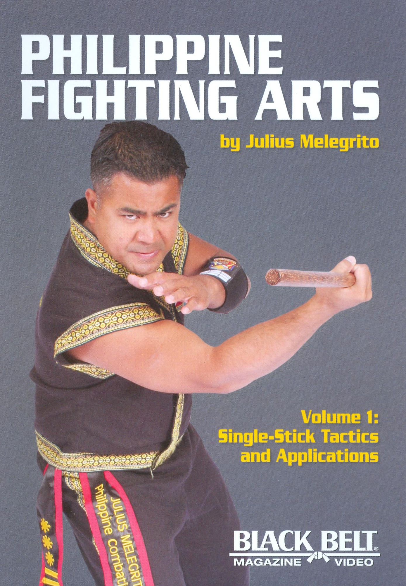 Philippine Fighting Arts, Vol. 1: Single Stick Tactics