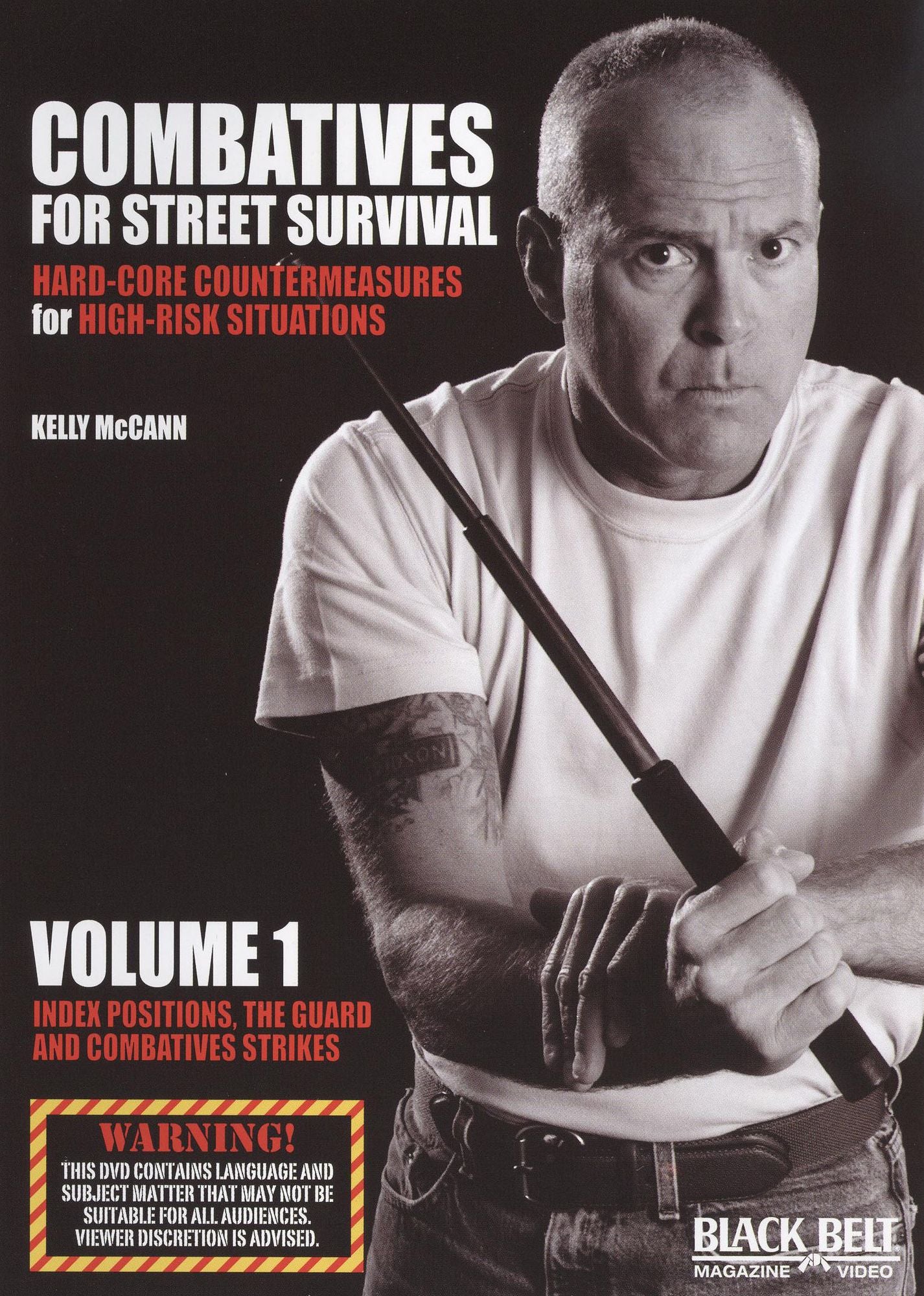 Combatives for Street Survival, Vol. 1: Index Positions, the Guard and Combatives Strikes