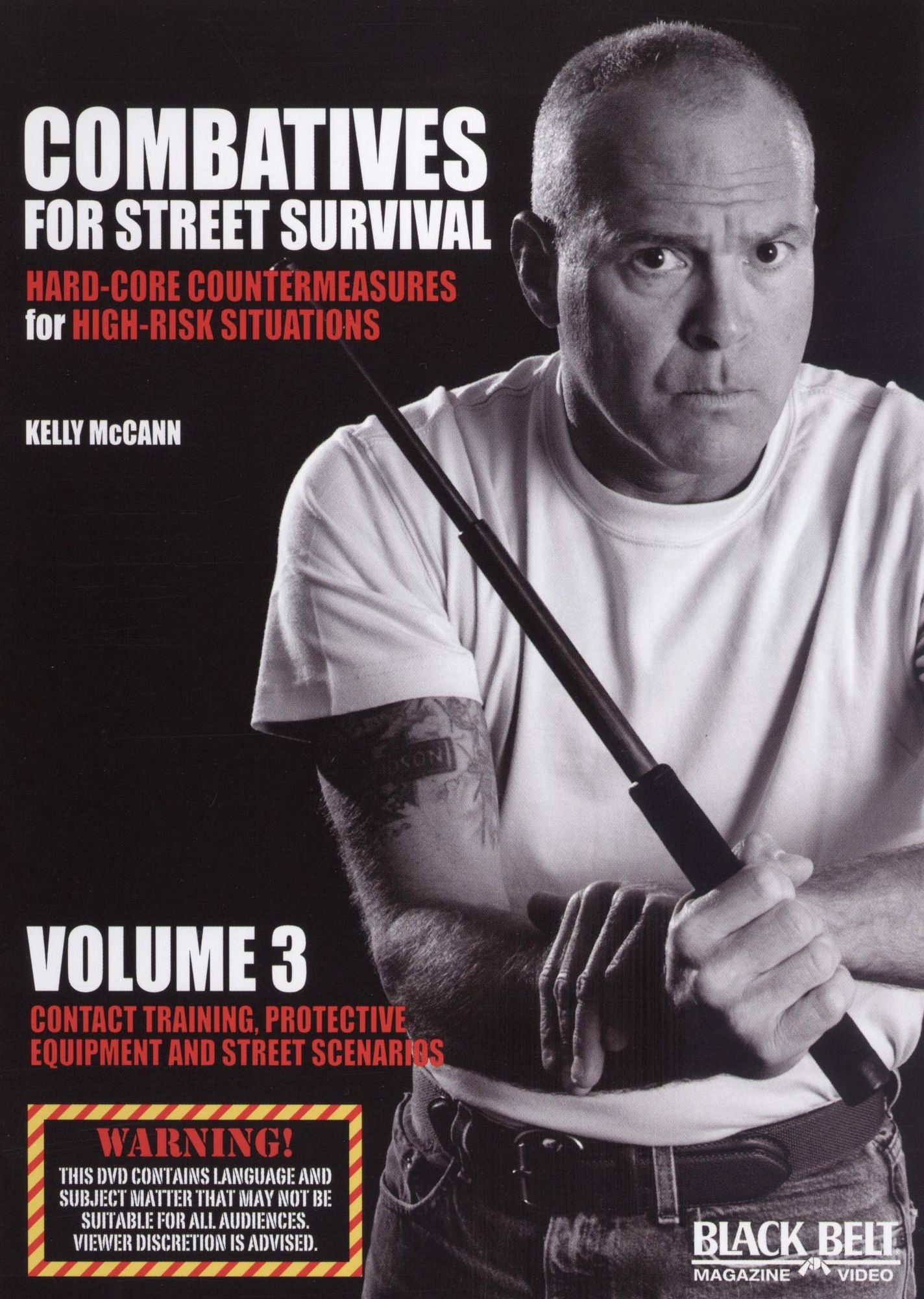 Combatives for Street Survival, Vol. 3: Contact Training, Protective Equipment and Street Scenarios