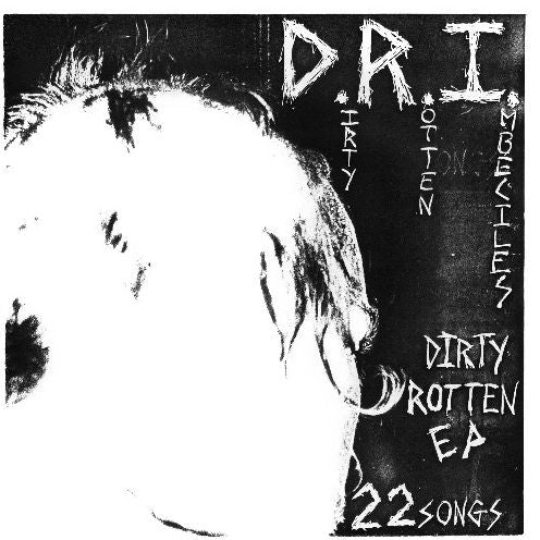 Dirty Rotten (Dri)