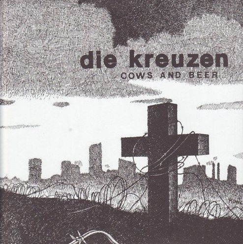 Cows And Beer (Die Kreuzen)