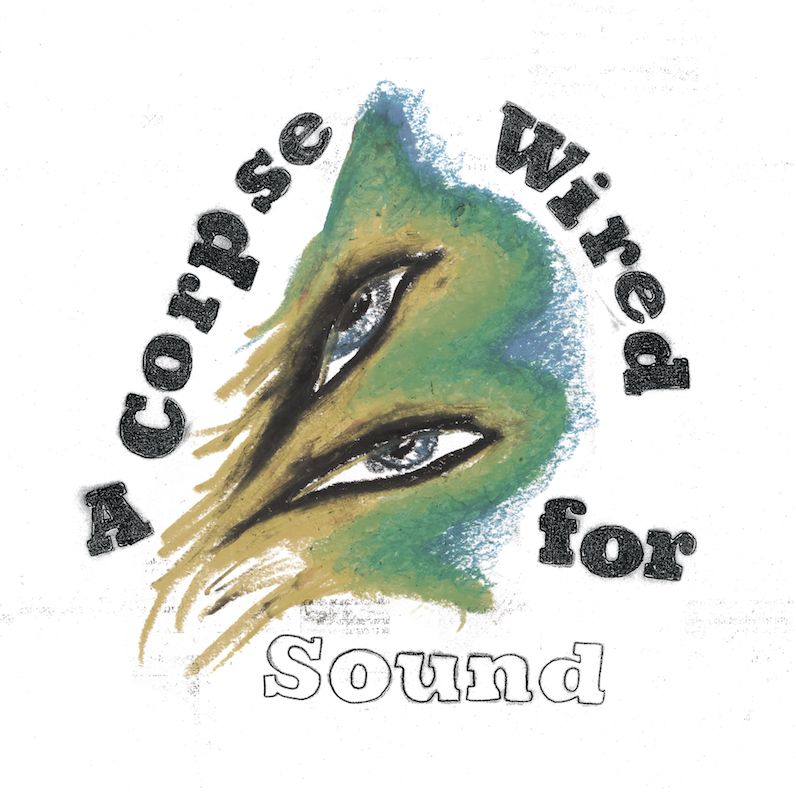 Corpse Wired For Sound [Lp]