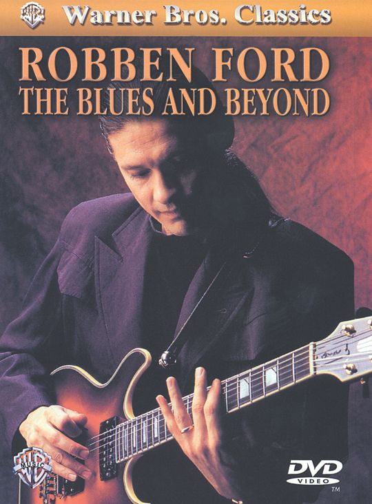 Robben Ford: The Blues and Beyond