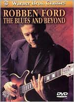 Robben Ford: The Blues and Beyond