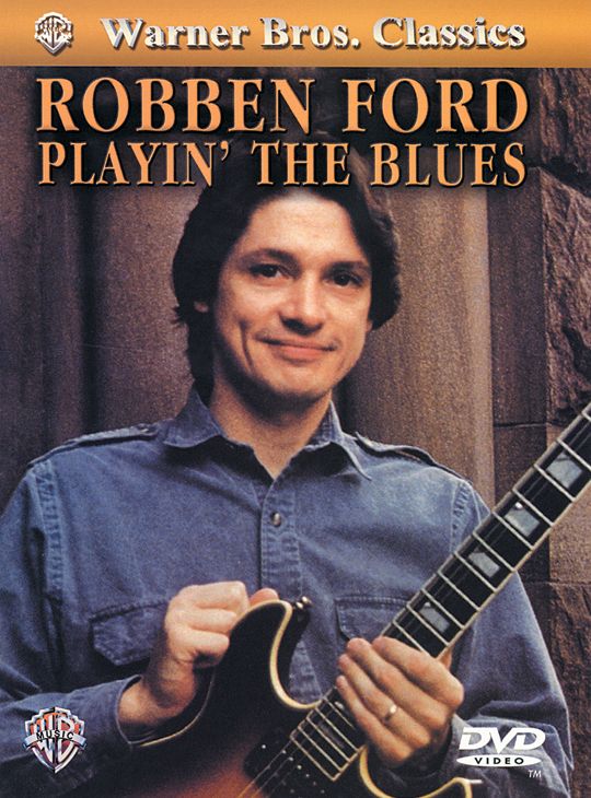 Robben Ford: Playin' the Blues