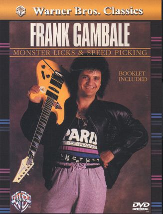 Frank Gambale: Monster Licks & Speed Picking