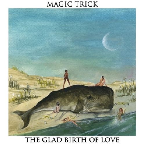 The Glad Birth Of Love