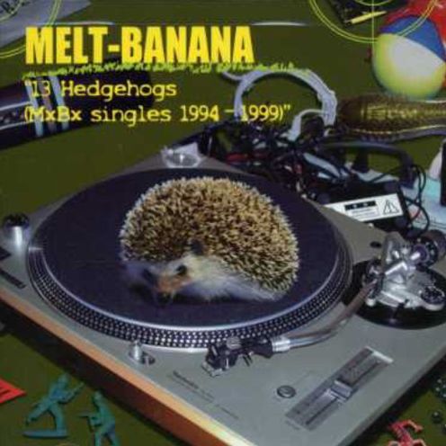 13 Hedgehogs [Mxbx Singles 1994-1999]