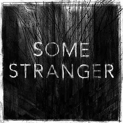 Some Stranger