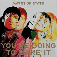 You're Going To Make It