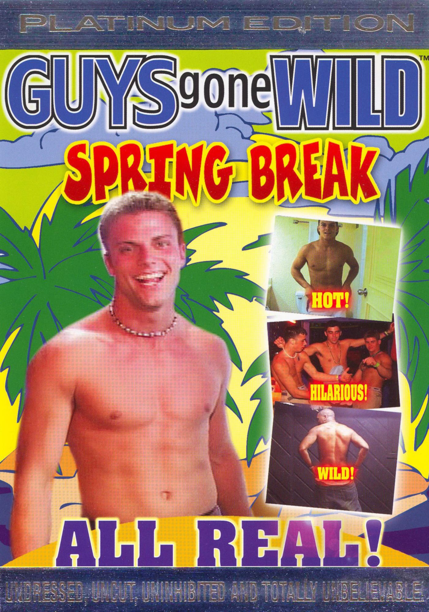Guys Gone Wild: Spring Break - All Real!