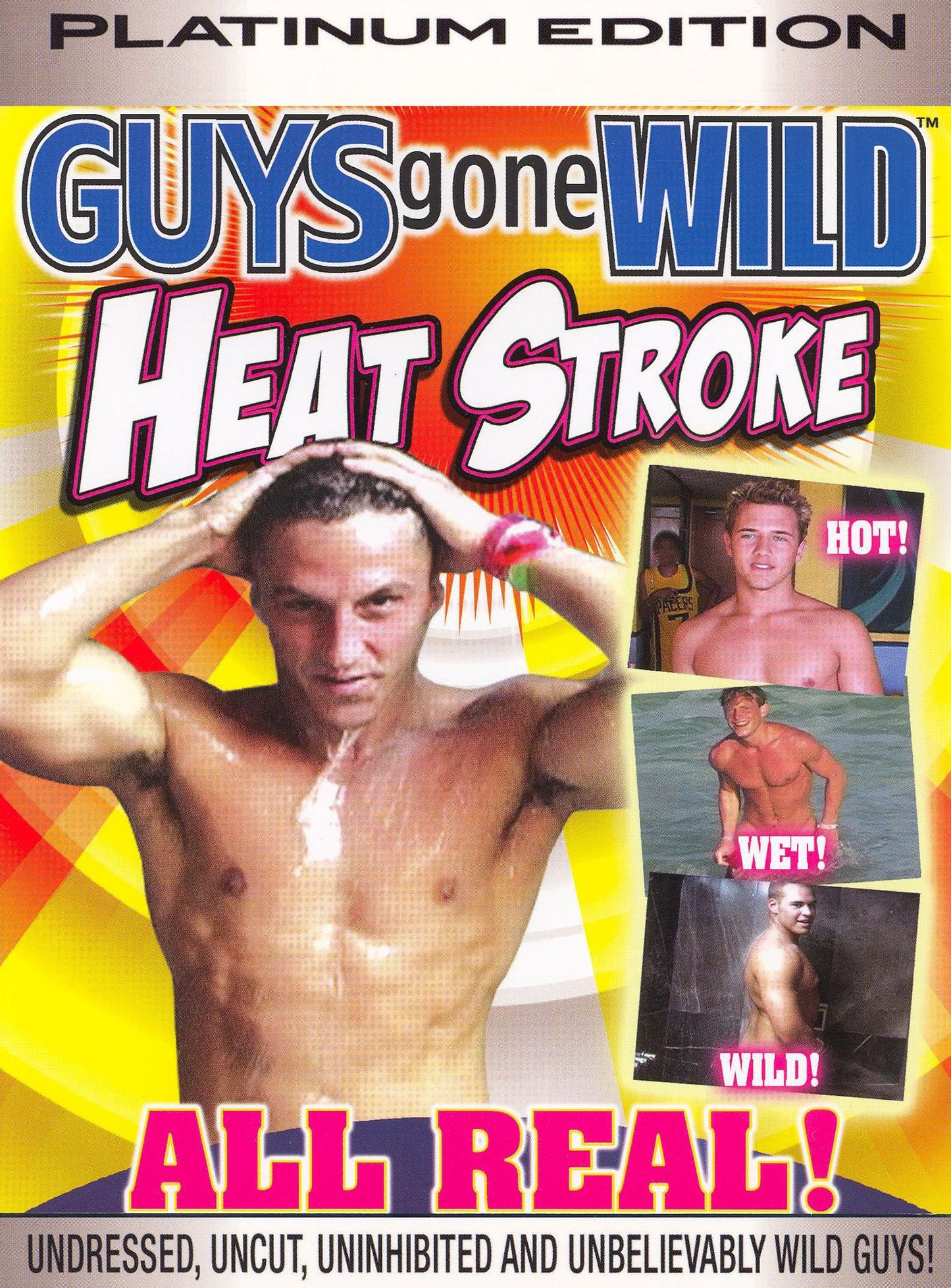 Guys Gone Wild: Heat Stroke