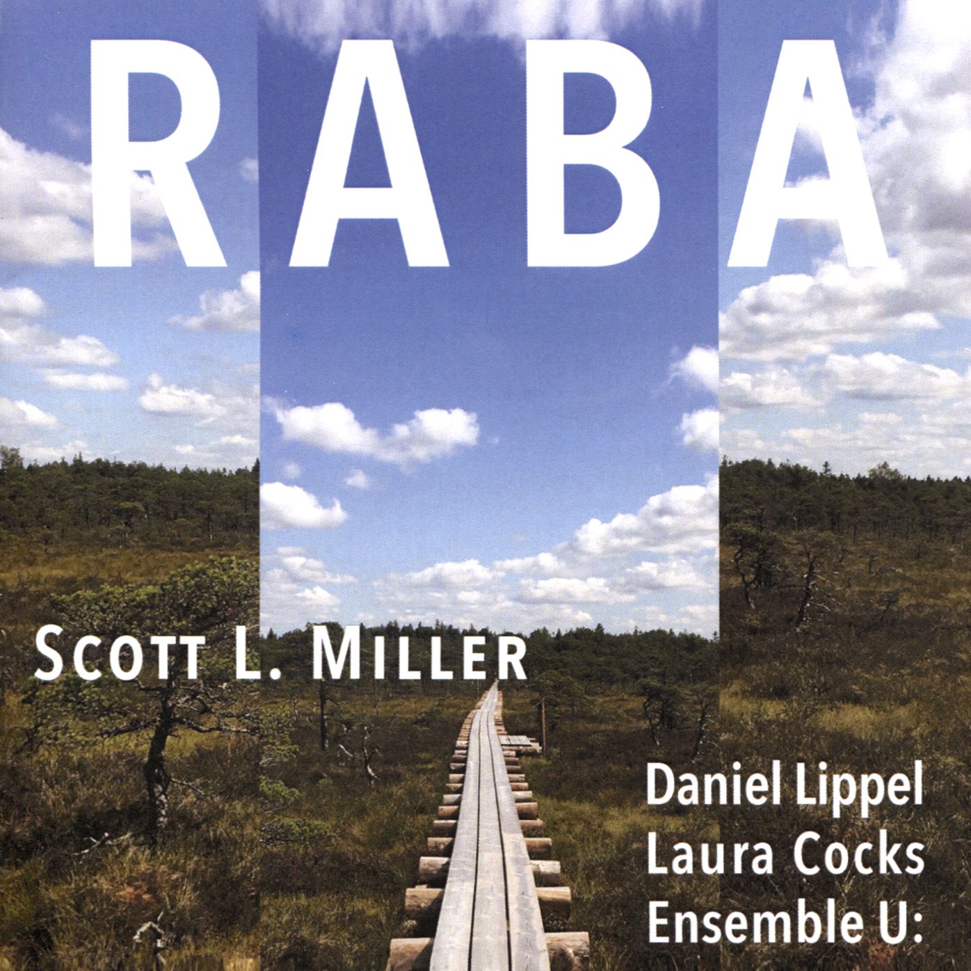 Scott L. Miller: Raba