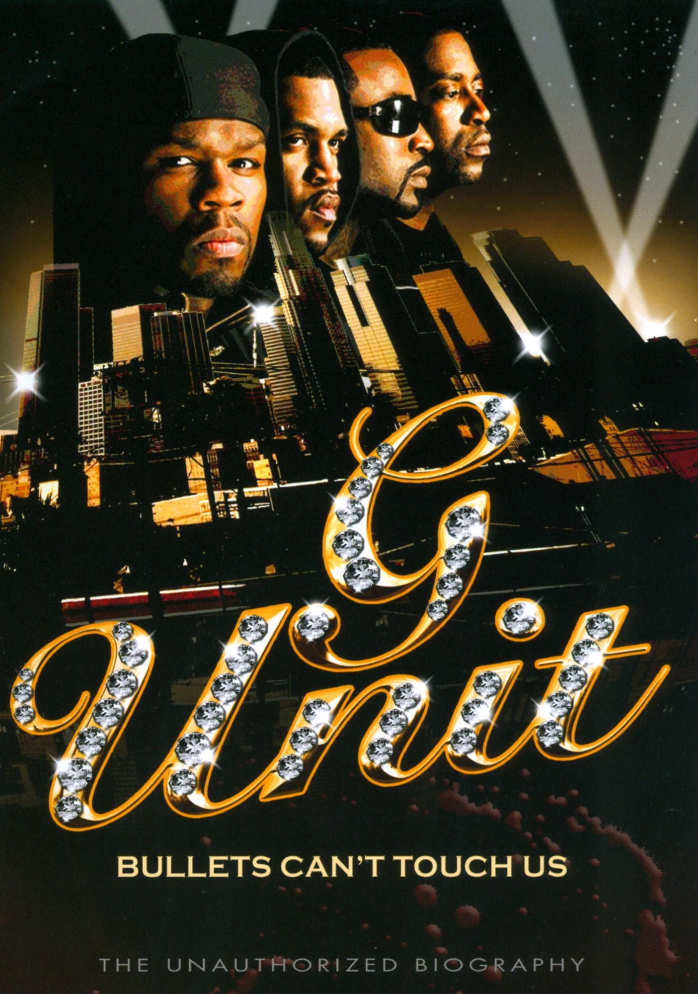 G-Unit: Bullets Can't Touch Us - Unauthorized