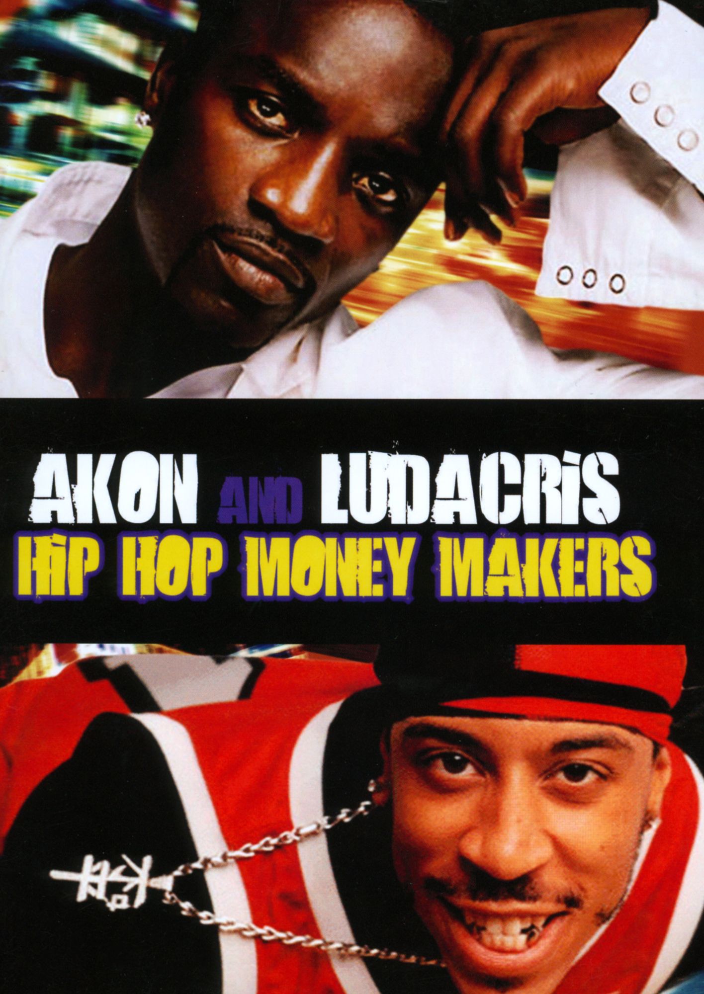 Hip Hop Money Makers: Akon and Ludacris