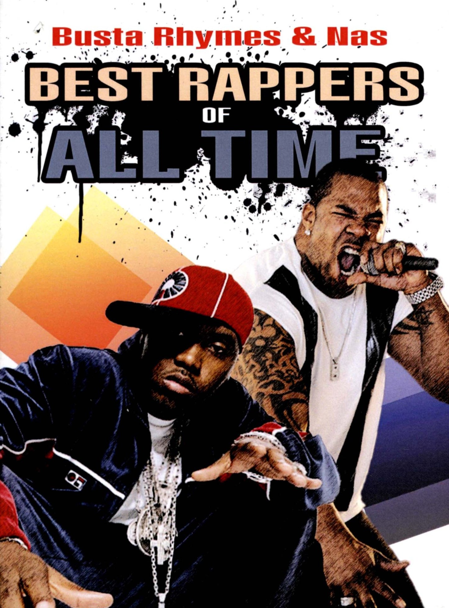 Best Rappers of All Time: Busta Rhymes & Nas