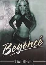 Beyonce: Unauthorized