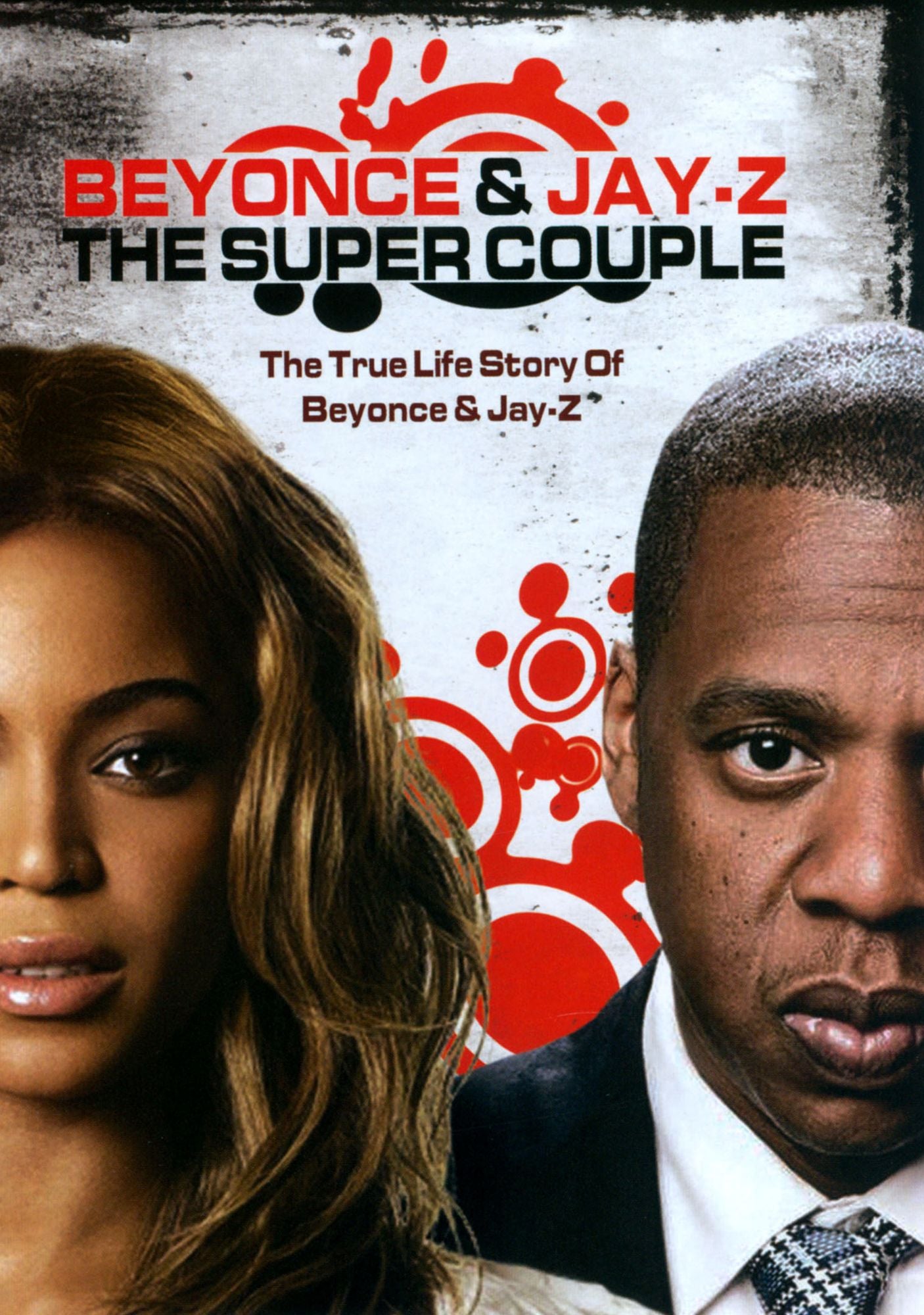 Beyonce & Jay-Z: The Super Couple