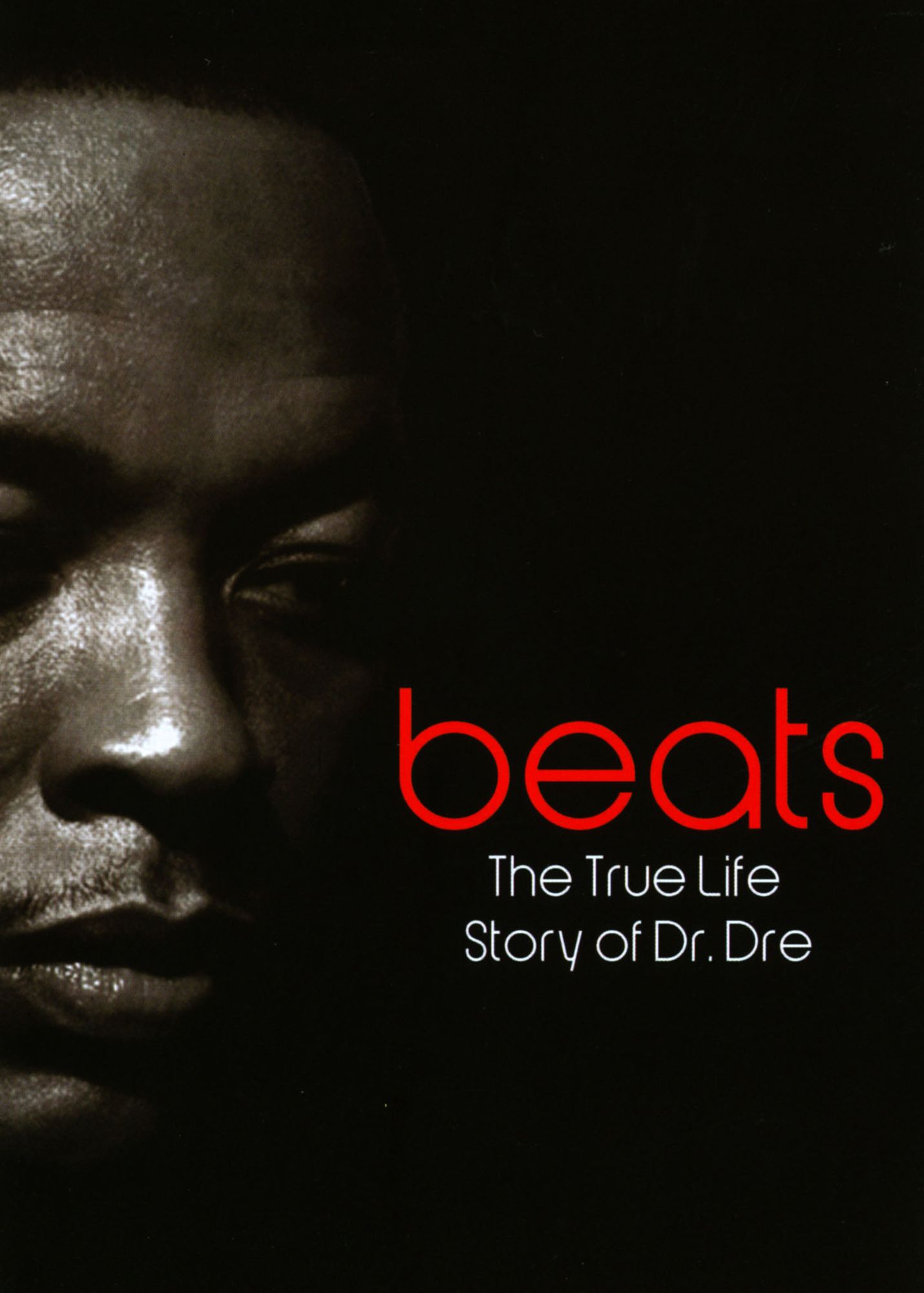 Beats: The True Life Story of Dr. Dre