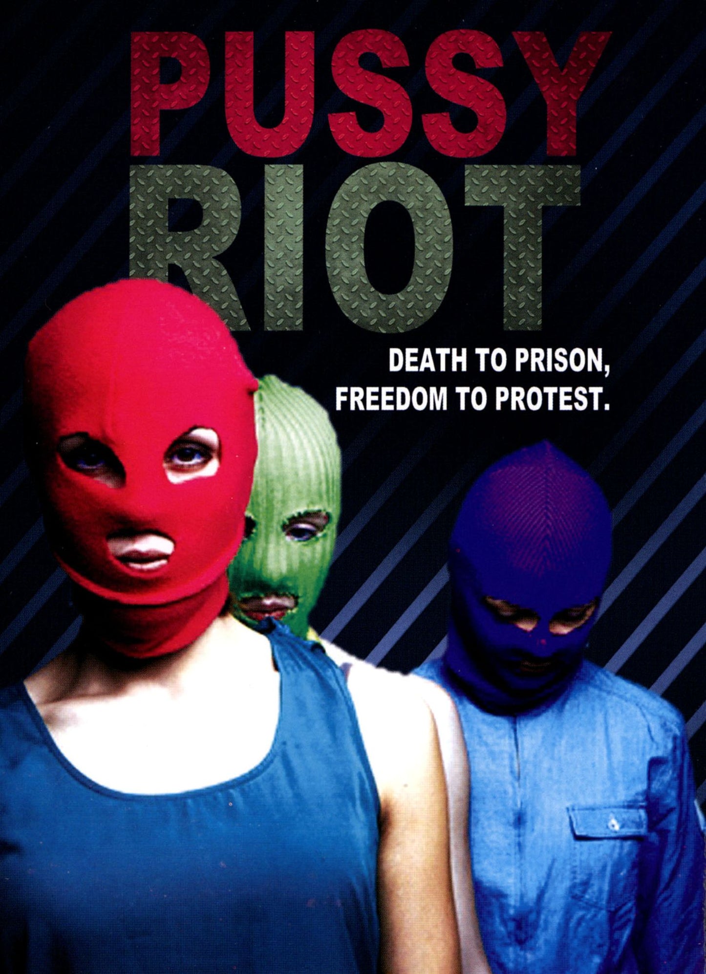 Pussy Riot: Death to Prison, Freedom to Protest
