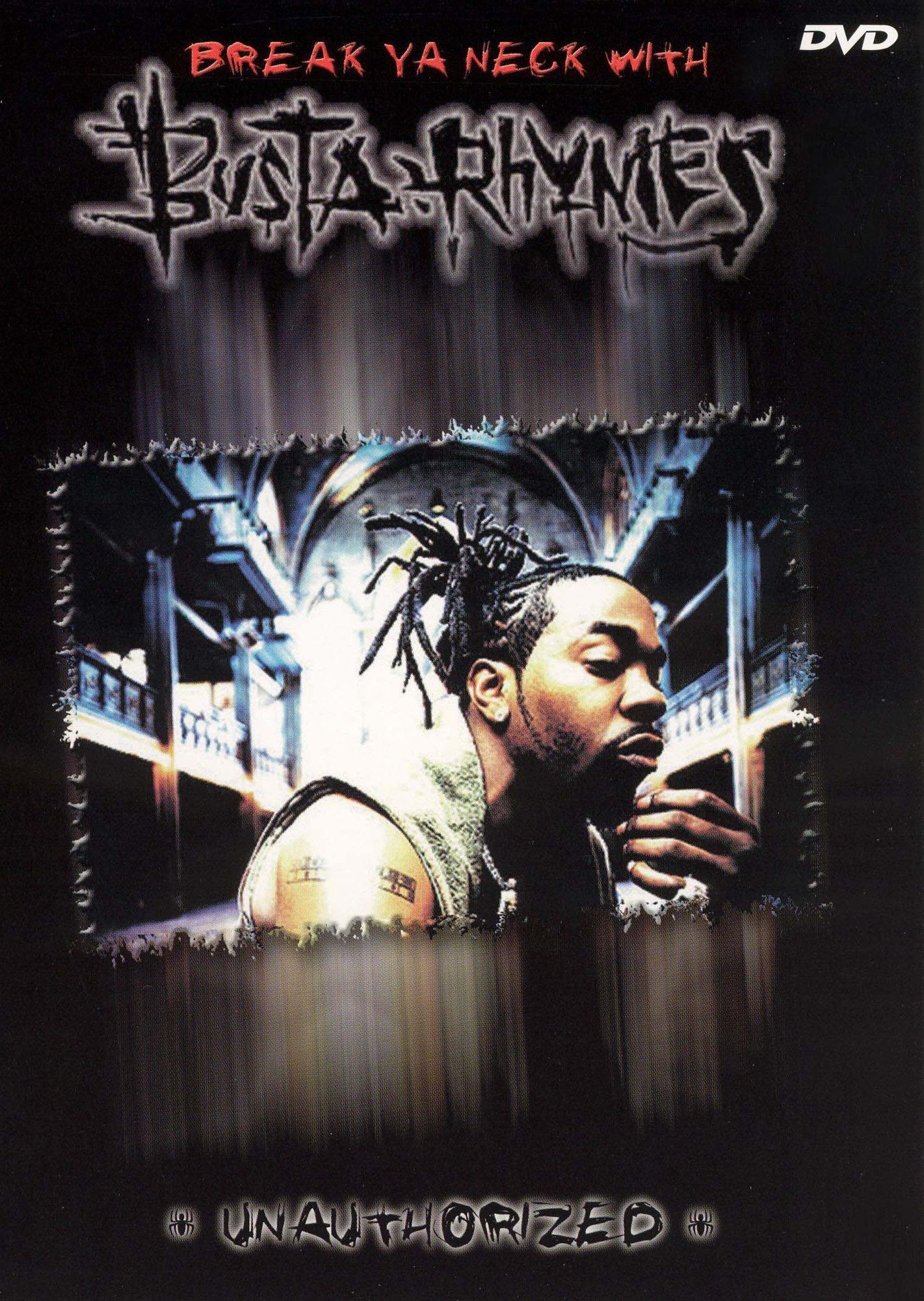 Break Ya Neck With Busta Rhymes: Unauthorized
