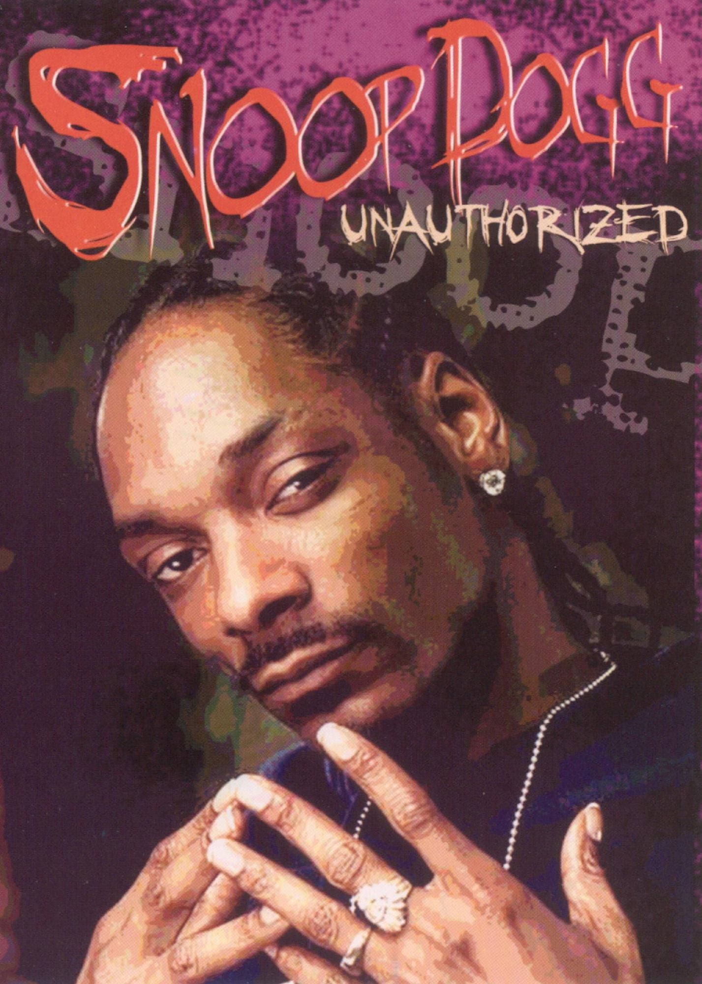 Snoop Dogg: Unauthorized