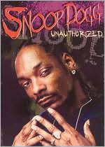 Snoop Dogg: Unauthorized